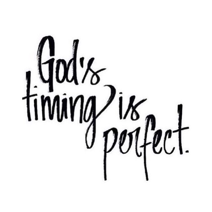 God's perfect timing quotes