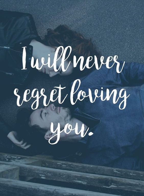 Never Regret Quotes For Her