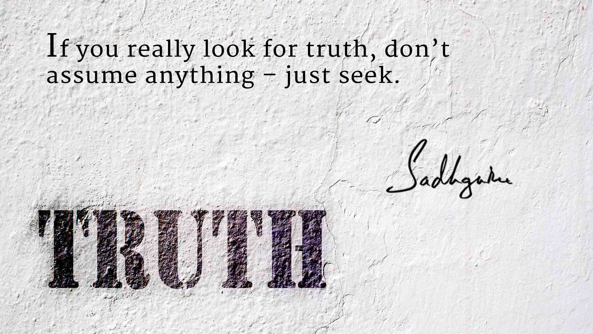 Sadhguru Quotes and Sayings About Truth