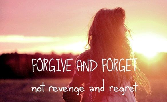 Forgive and Forget Quotes Images